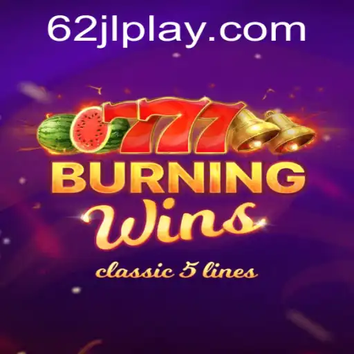 Discover the Thrills of BurningWins: Embrace the Heat with 62 JL